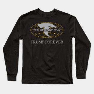 Tru-Trump Fan - Trump Forever (Grey & Yellow on Black) Long Sleeve T-Shirt